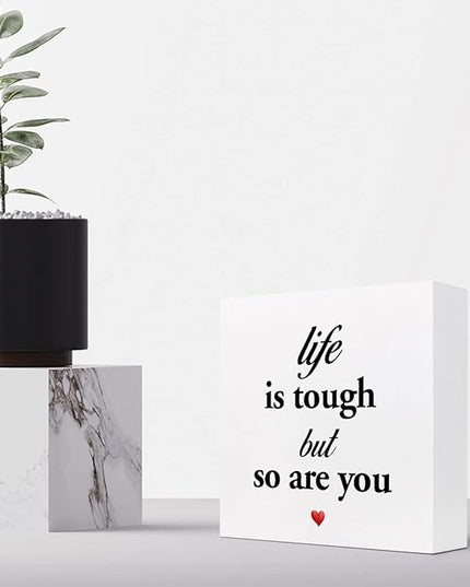 Life Is Tough but so Are You Wooden Sign,Inspirational Wooden Box Sign,Motivational Quotes Desk Decor,Positive Wood Signs,Funny Office Signs for Desk - LeafyLoom