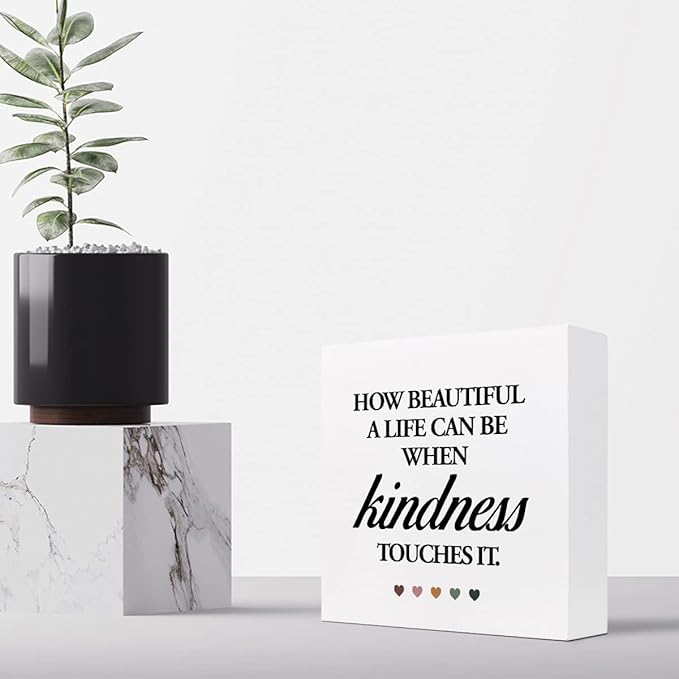 How Beautiful A Life Can Be When Kindness Touches It Wood Block Sign Desk Decor,Rustic InspirationalWooden Box Plaque Sign Desk Decor for Home Office Shelf Table Decorations - LeafyLoom