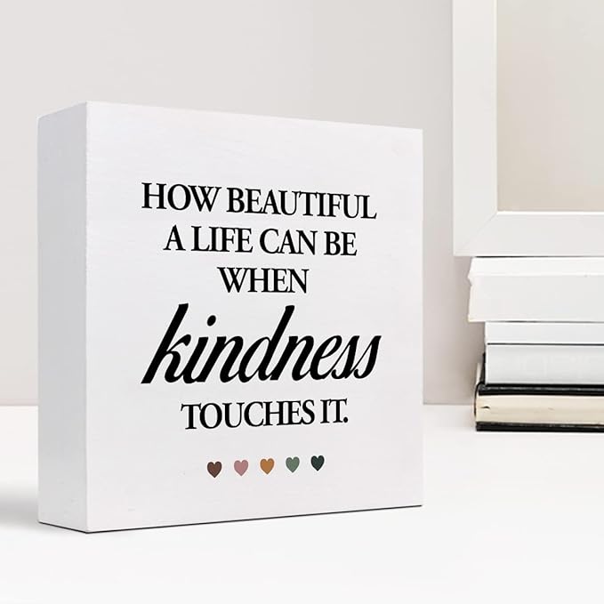 How Beautiful A Life Can Be When Kindness Touches It Wood Block Sign Desk Decor,Rustic InspirationalWooden Box Plaque Sign Desk Decor for Home Office Shelf Table Decorations - LeafyLoom