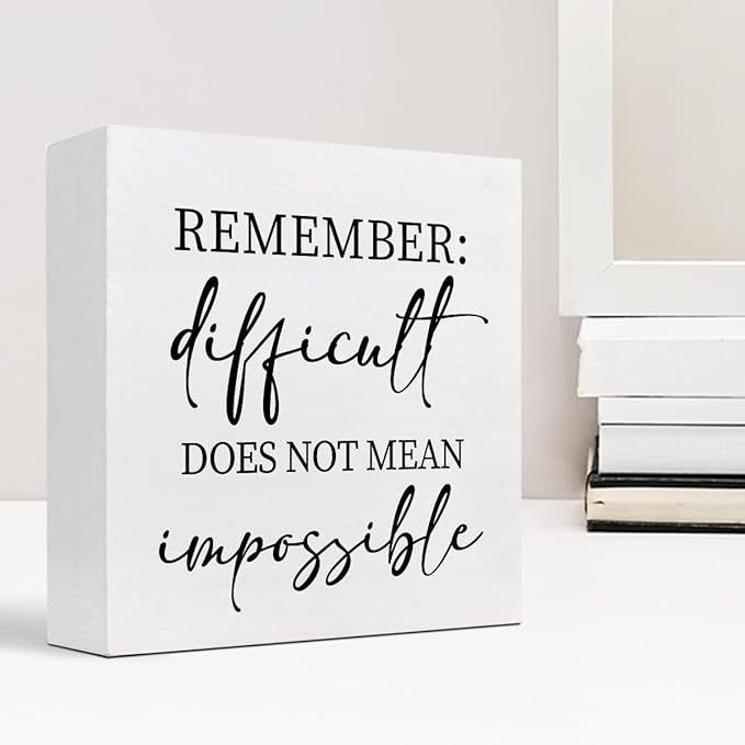 Remember Difficult Does not Mean Impossible Wood Block Sign Desk Decor,Rustic Inspirational Wooden Box Plaque Sign Desk Decor for Home Office Shelf Table Decor Decorations - LeafyLoom