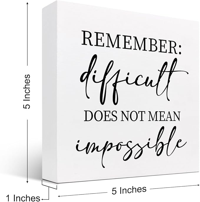 Remember Difficult Does not Mean Impossible Wood Block Sign Desk Decor,Rustic Inspirational Wooden Box Plaque Sign Desk Decor for Home Office Shelf Table Decor Decorations - LeafyLoom