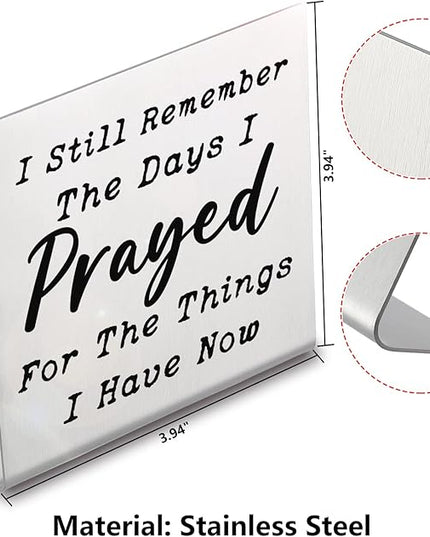 I Still Remember the Days I Prayed - Modern Farmhouse Decor for the Home, Desk Decorations for Home Office Living Room Desk Table Shelf Accent, Religious Sign Christian Gifts for Women (Prayed) - LeafyLoom