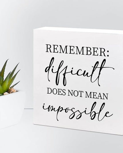 Remember Difficult Does not Mean Impossible Wood Block Sign Desk Decor,Rustic Inspirational Wooden Box Plaque Sign Desk Decor for Home Office Shelf Table Decor Decorations - LeafyLoom