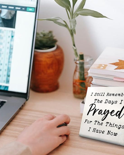 I Still Remember the Days I Prayed - Modern Farmhouse Decor for the Home, Desk Decorations for Home Office Living Room Desk Table Shelf Accent, Religious Sign Christian Gifts for Women (Prayed) - LeafyLoom