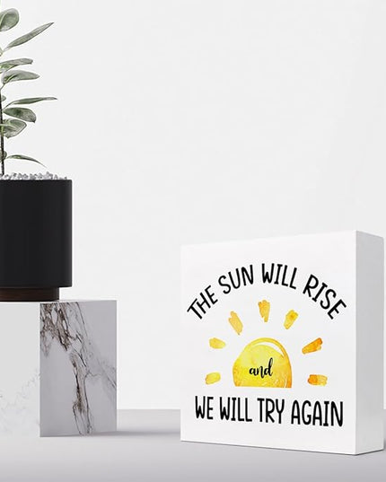Motivational Quotes Desk Decor,The Sun Will Rise and We Will Try Again Sign,Positive Wood Signs,Inspirational Wooden Box Sign C916 - LeafyLoom