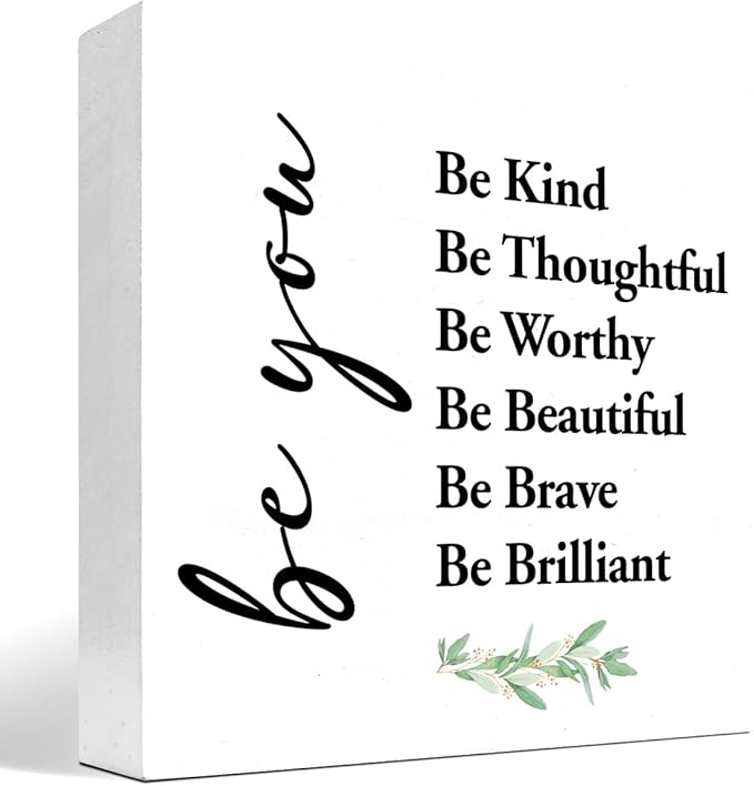 Be You Be Kind Be Thoughtful Wood Block Sign Desk Decor,Rustic Motivational Wooden Box Plaque Sign Desk Decor for Home Girls Bedroom Office Dorm Shelf Table Decor Decorations - LeafyLoom