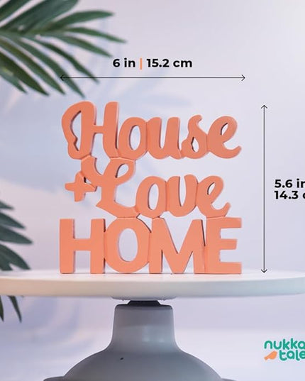 House + Love, Home - Peach Aesthetic Table Decor for Home or Office, Desk or Shelf. Quirky Room Decoration Showpiece, Ideal for Birthdays, Wall Decor, Engineered Wood. - LeafyLoom