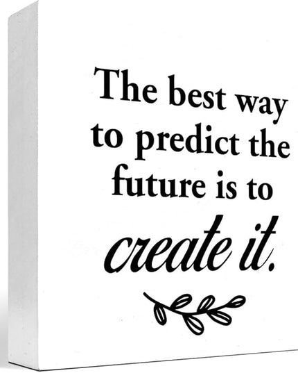 The Best Way to Predict the Future is to Create It Wood Box Signs,Inspirational Wood Plaque Sign Desk Decor,Rustic Positive Wooden Block Sign Decor for Home Office Shelf Table Decoration C1074 - LeafyLoom