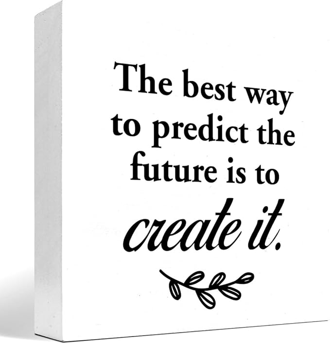 The Best Way to Predict the Future is to Create It Wood Box Signs,Inspirational Wood Plaque Sign Desk Decor,Rustic Positive Wooden Block Sign Decor for Home Office Shelf Table Decoration C1074 - LeafyLoom