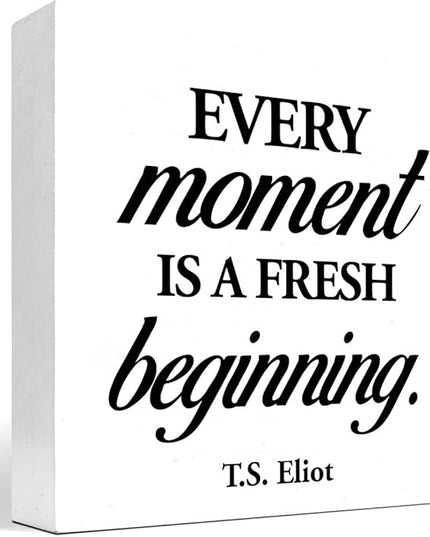 Positive Wood Box Sign Desk Decor,Every Moment is a Fresh Beginning Wood Plaque Signs,Rusti Inspirational Wooden Block Sign Decor for Home Office Shelf Desk Table Decoration C1067 - LeafyLoom