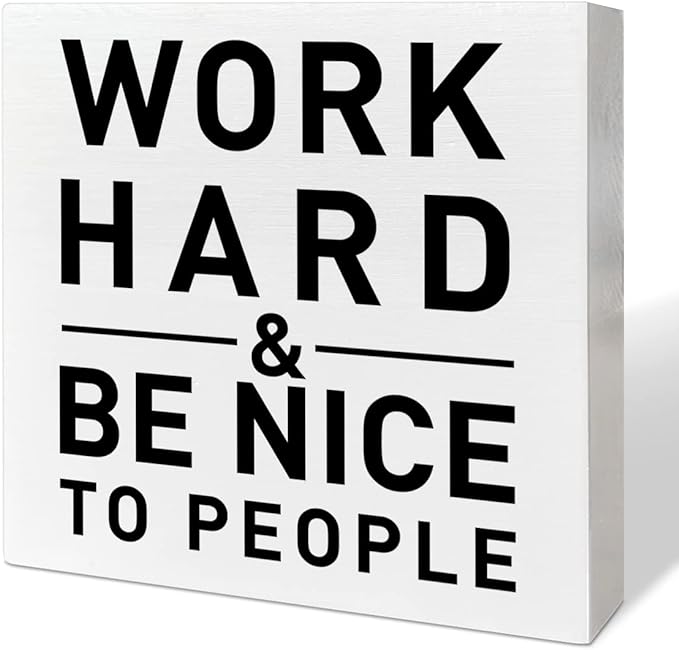 Home Office Desk Wooden Box Sign Decor, Work Hard & Be Nice to People, Inspirational Quotes Desk Decor Motivational Desk Decorations for Women Men Student Office Classroom School - LeafyLoom