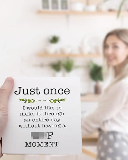 Just Once I Would Like A Day without A Moment Wooden Sign Desk Decor,Funny Joke Wood Block Sign Desk Decorations for Home Office Desk Shelf Table Decor - LeafyLoom