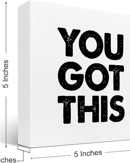 You Got This Wood Box Sign Decor Desk Sign,Inspirational Saying Wooden Box Block Sign for Home Office Shelf Table Decor Decorations - LeafyLoom