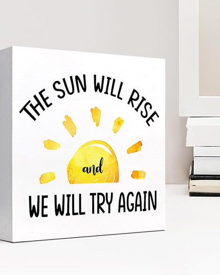 Motivational Quotes Desk Decor,The Sun Will Rise and We Will Try Again Sign,Positive Wood Signs,Inspirational Wooden Box Sign C916 - LeafyLoom
