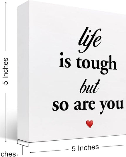 Life Is Tough but so Are You Wooden Sign,Inspirational Wooden Box Sign,Motivational Quotes Desk Decor,Positive Wood Signs,Funny Office Signs for Desk - LeafyLoom