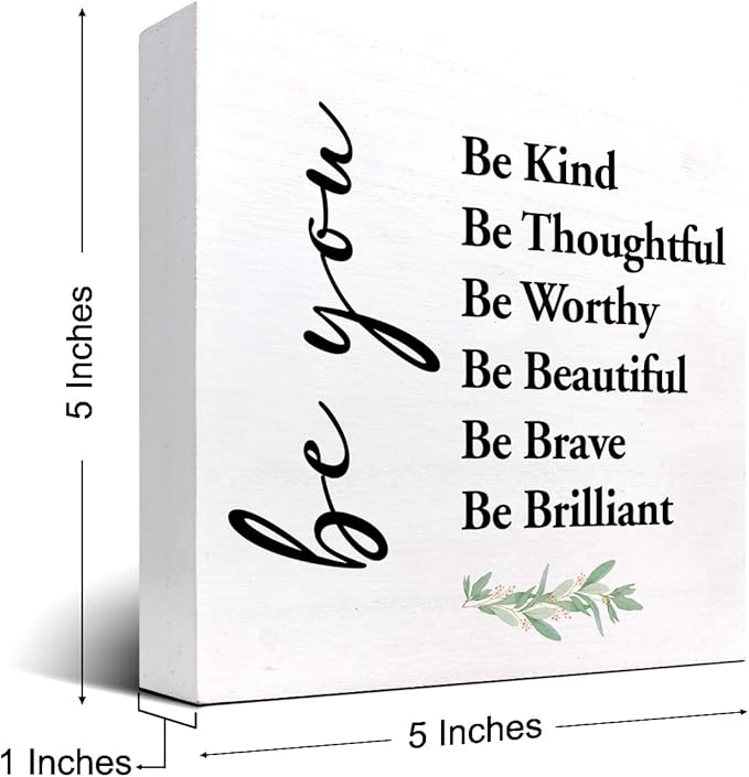 Be You Be Kind Be Thoughtful Wood Block Sign Desk Decor,Rustic Motivational Wooden Box Plaque Sign Desk Decor for Home Girls Bedroom Office Dorm Shelf Table Decor Decorations - LeafyLoom