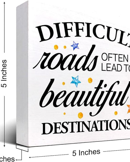 Positive Wood Box Sign Desk Decor,Difficult Roads Often Lead to Beautiful Wood Plaque Signs,Rustic Wooden Block Sign Decor for Home Office Shelf Table Decoration C1080 - LeafyLoom