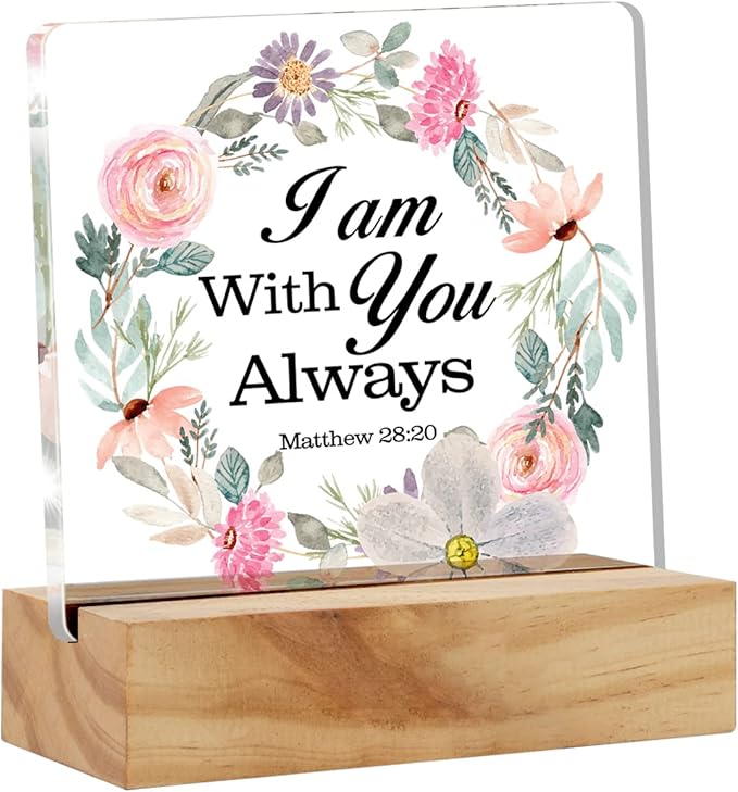 Bible Verse I am with You Always Desk Decor Acrylic Desk Sign Inspirational Scripture Christian Acrylic Plaque Home Office Desk Shelf Decoration Gift 4.7"x4.7" - LeafyLoom