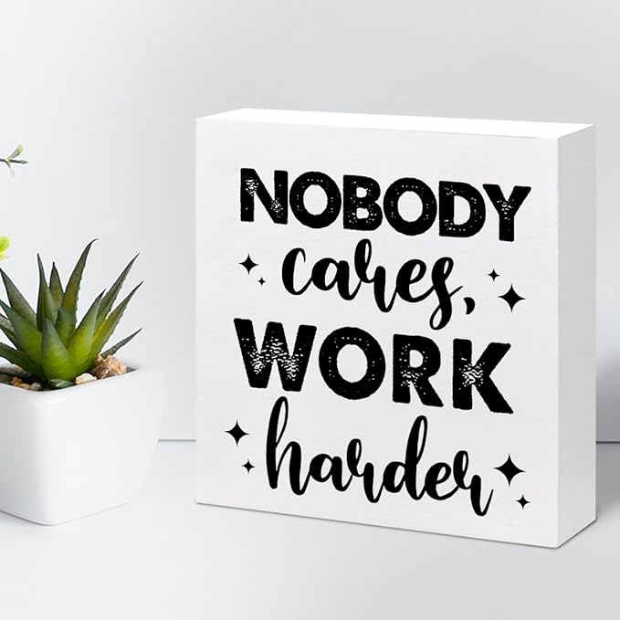 Nobody Cares Work Harder Wood Block Sign Desk Decor,Inspirational Entrepreneur Success Wooden Box Plaque Sign Desk Decor for Home Office Gym Shelf Table Decor Decorations - LeafyLoom