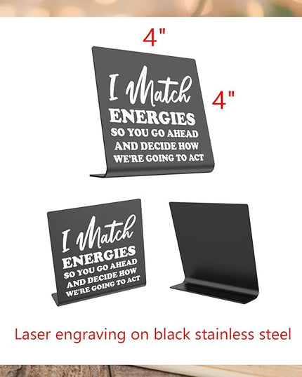 I Match Energies Office desk sign Appreciation Gifts for Leader Boss Mentor Teacher Boss Humor Leaving Card for Work Friend Farewell Gifts for Coworkers bookshelf Decor Desk (BACK) DKG29 - LeafyLoom