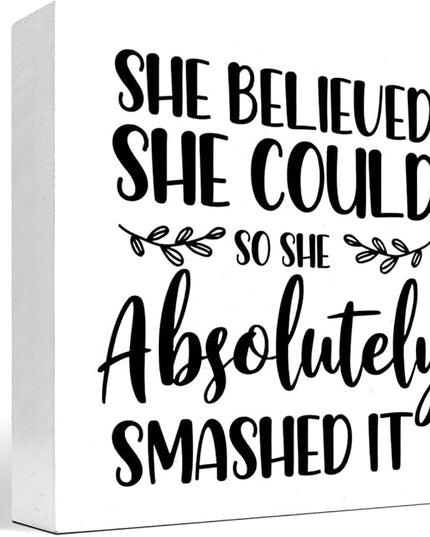 She Believed She Could so She Absolutely Smashed It Wood Block Sign Desk Decor,Inspirational Wooden Box Plaque Sign Desk Decor for Home Office College Dorm Shelf Table Decorations - LeafyLoom