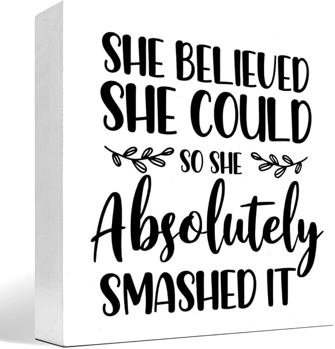 She Believed She Could so She Absolutely Smashed It Wood Block Sign Desk Decor,Inspirational Wooden Box Plaque Sign Desk Decor for Home Office College Dorm Shelf Table Decorations - LeafyLoom