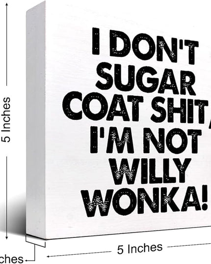 Sarcastic Office Signs,I Don't Sugar Coat Wooden Box Sign,Funny Office Desk Decor Plaque,Humorous Office Signs C976 - LeafyLoom