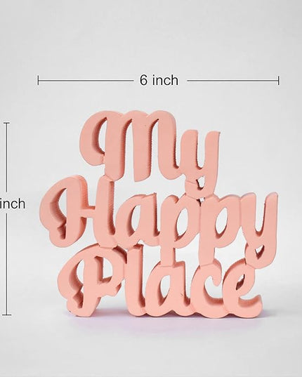 My Happy Place Peach Aesthetic Table Decor - Home, Office Desk, Shelf. Quirky Room Decoration Showpiece, Birthdays, Corporate Gifts, and Inspirational Wall Decor. - LeafyLoom