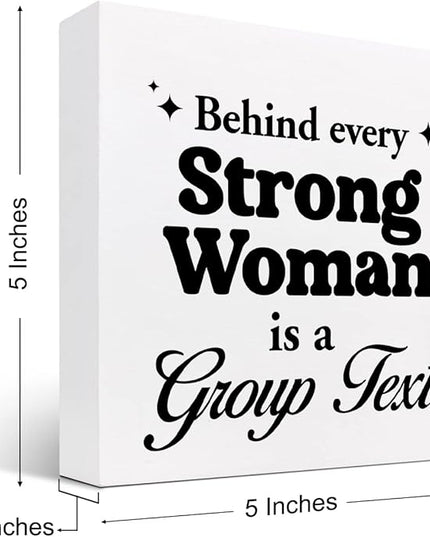z-crange Inspirational Women Decor,Behind Every Strong Woman Is a Group Text Wooden Box Sign,Motivational Wood Sign,Women Power Desk Decor - LeafyLoom