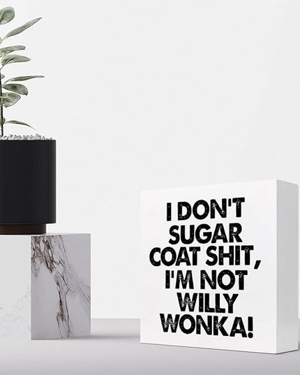 Sarcastic Office Signs,I Don't Sugar Coat Wooden Box Sign,Funny Office Desk Decor Plaque,Humorous Office Signs C976 - LeafyLoom