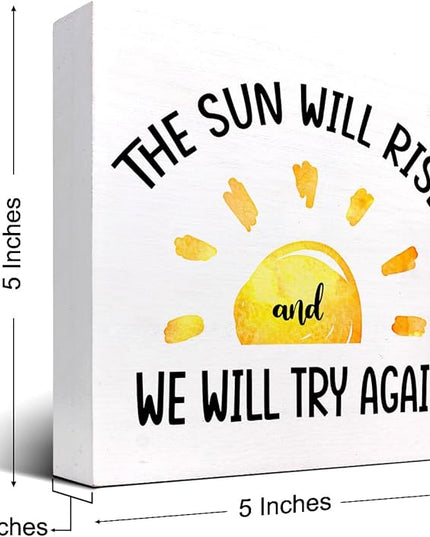 Motivational Quotes Desk Decor,The Sun Will Rise and We Will Try Again Sign,Positive Wood Signs,Inspirational Wooden Box Sign C916 - LeafyLoom