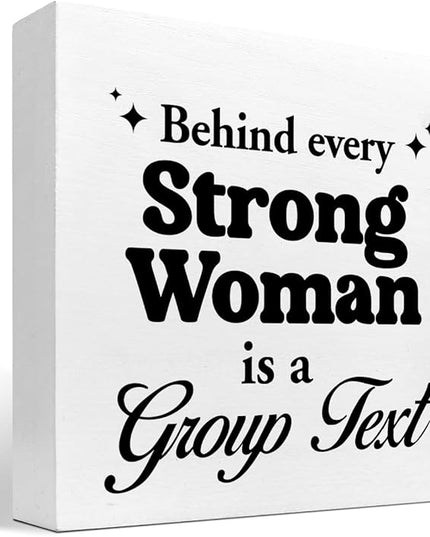 z-crange Inspirational Women Decor,Behind Every Strong Woman Is a Group Text Wooden Box Sign,Motivational Wood Sign,Women Power Desk Decor - LeafyLoom