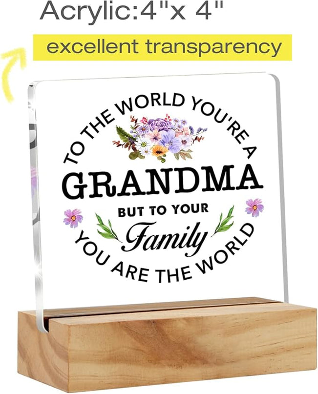 Best Grandma Gifts Floral Grandma You are the World Quote Decorative Desk Decor Grandma Acrylic Desk Plaque Sign with Wood Stand Home Office Desk Sign Keepsake Present - LeafyLoom