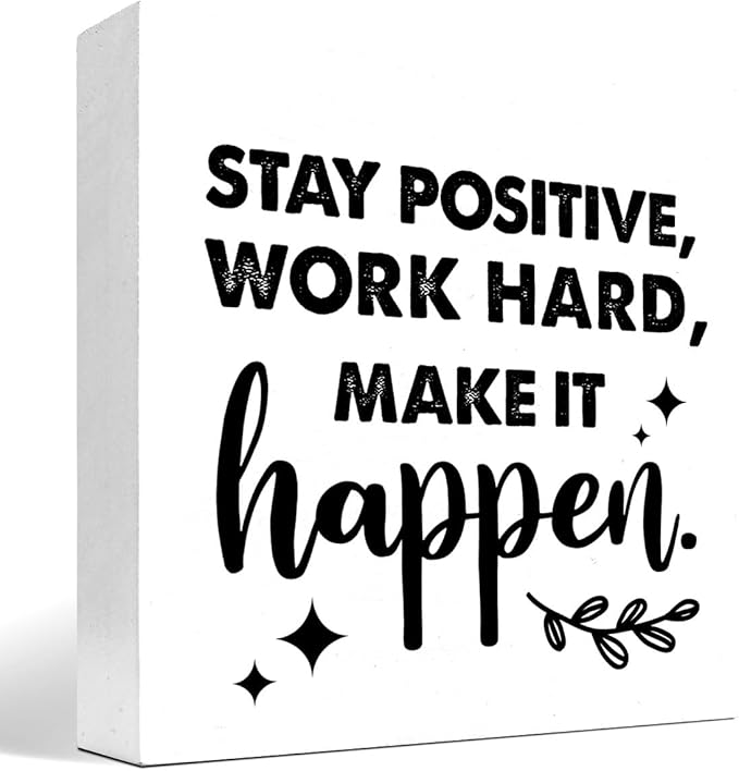 Positive Wood Box Sign Desk Decor,Stay Positive Work Hard Make It Happen Wood Plaque Signs,Rustic Wooden Block Sign Decor for Office Workplace Classroom Shelf Table Decoration C1072 - LeafyLoom