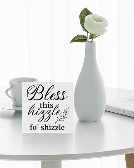 Creoate Bless This Hizzle for Shizzle Box Signs Desk Decor, White Inspirational Wooden Block Sign Shelf Desk Decorations Farmhouse Home Décor Accents Dining Room Living Room Desk Table Decor, - LeafyLoom