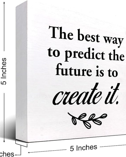 The Best Way to Predict the Future is to Create It Wood Box Signs,Inspirational Wood Plaque Sign Desk Decor,Rustic Positive Wooden Block Sign Decor for Home Office Shelf Table Decoration C1074 - LeafyLoom