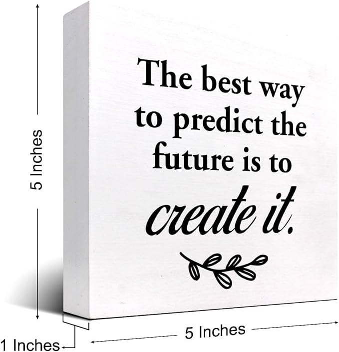 The Best Way to Predict the Future is to Create It Wood Box Signs,Inspirational Wood Plaque Sign Desk Decor,Rustic Positive Wooden Block Sign Decor for Home Office Shelf Table Decoration C1074 - LeafyLoom