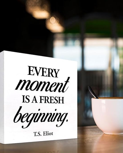 Positive Wood Box Sign Desk Decor,Every Moment is a Fresh Beginning Wood Plaque Signs,Rusti Inspirational Wooden Block Sign Decor for Home Office Shelf Desk Table Decoration C1067 - LeafyLoom