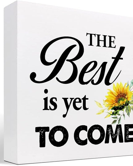 The Best is Yet to Come Sunflower Wood Block Sign Desk Decor,Rustic Inspirational Wooden Box Plaque Sign Desk Decor for Home Office Shelf Table Decorations - LeafyLoom