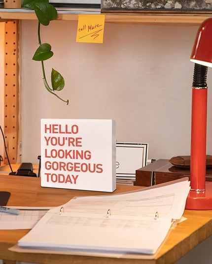 Home Office Desk Wooden Box Sign Decor, Hello You're Looking Gorgeous Today, Inspirational Quotes Desk Decor Motivational Desk Decorations for Women Girls Teens Student Office Classroom School - LeafyLoom