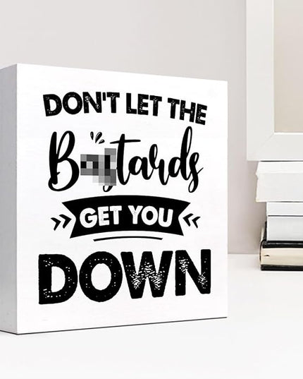 Don't Let the Get You Down Wood Block Sign Desk Decor,Motivational Wooden Box Plaque Sign Desk Decor for Home Office Shelf Table Decor Decorations - LeafyLoom
