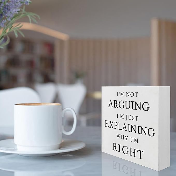 Funny Signs Office Decorations Funny Desk Decor Office Cubicle Decor I'm Not Arguing I'm Just Explaining Why I'm Right Wood Signs Home Decor Gifts Cool Office Decor Funny Office Gifts (5x5inch) - LeafyLoom