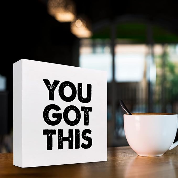 You Got This Wood Box Sign Decor Desk Sign,Inspirational Saying Wooden Box Block Sign for Home Office Shelf Table Decor Decorations - LeafyLoom