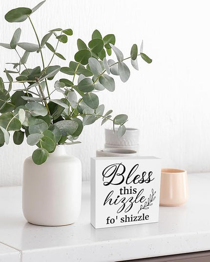 Creoate Bless This Hizzle for Shizzle Box Signs Desk Decor, White Inspirational Wooden Block Sign Shelf Desk Decorations Farmhouse Home Décor Accents Dining Room Living Room Desk Table Decor, - LeafyLoom