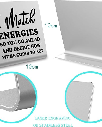 I Match Energies Office desk sign Appreciation Gifts for Leader Boss Mentor Teacher Boss Humor Leaving Card for Work Friend Farewell Gifts for Coworkers bookshelf Decor Desk Accessories DKG28 - LeafyLoom