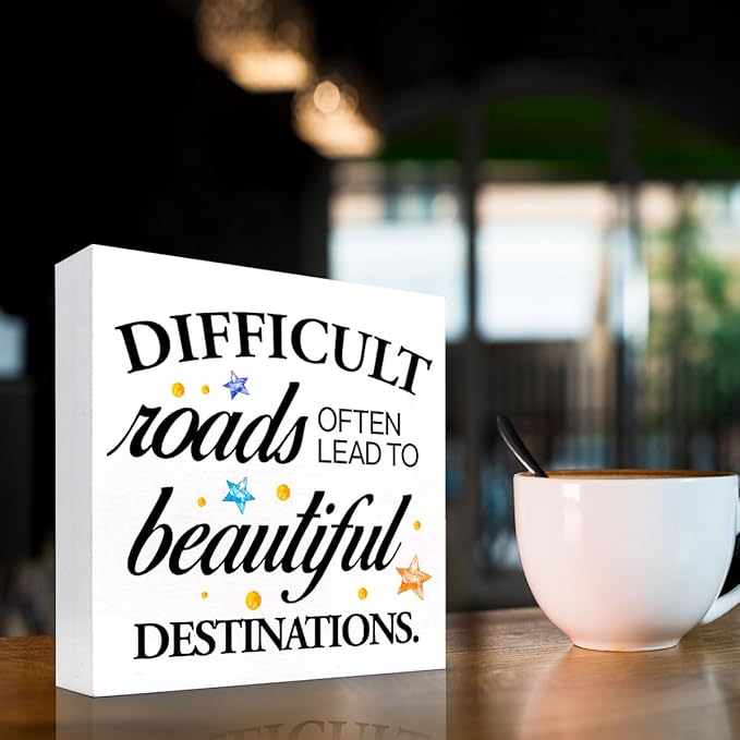 Positive Wood Box Sign Desk Decor,Difficult Roads Often Lead to Beautiful Wood Plaque Signs,Rustic Wooden Block Sign Decor for Home Office Shelf Table Decoration C1080 - LeafyLoom