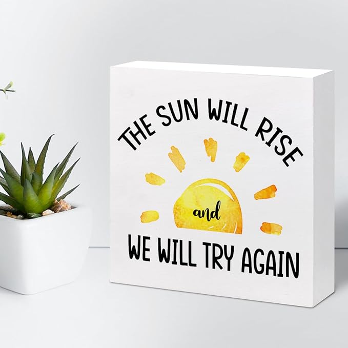 Motivational Quotes Desk Decor,The Sun Will Rise and We Will Try Again Sign,Positive Wood Signs,Inspirational Wooden Box Sign C916 - LeafyLoom