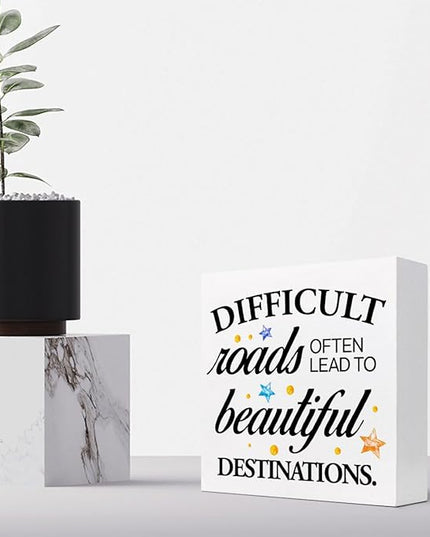 Positive Wood Box Sign Desk Decor,Difficult Roads Often Lead to Beautiful Wood Plaque Signs,Rustic Wooden Block Sign Decor for Home Office Shelf Table Decoration C1080 - LeafyLoom