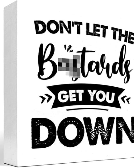 Don't Let the Get You Down Wood Block Sign Desk Decor,Motivational Wooden Box Plaque Sign Desk Decor for Home Office Shelf Table Decor Decorations - LeafyLoom
