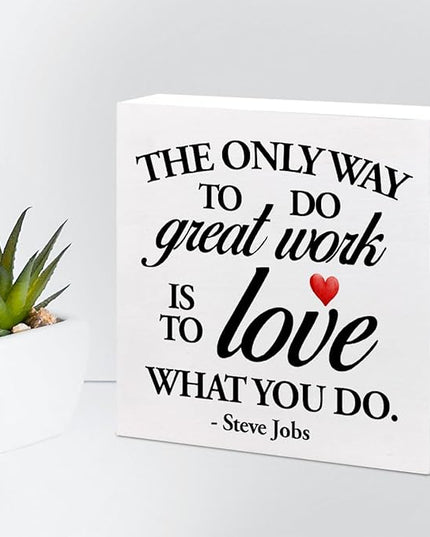Inspirational Wood Box Sign Desk Decor,The Only Way to Do Great Work is to Love What You Do Wood Plaque Signs,Rustic Positive Wooden Block Sign Decor for Home Office Shelf Desk Table Decoration C1066 - LeafyLoom